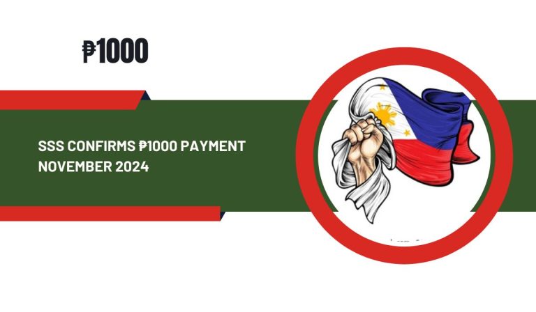 SSS Confirms ₱1000 Payment November 2024: Full Guide to Eligibility, Payment Dates, and How to Receive It