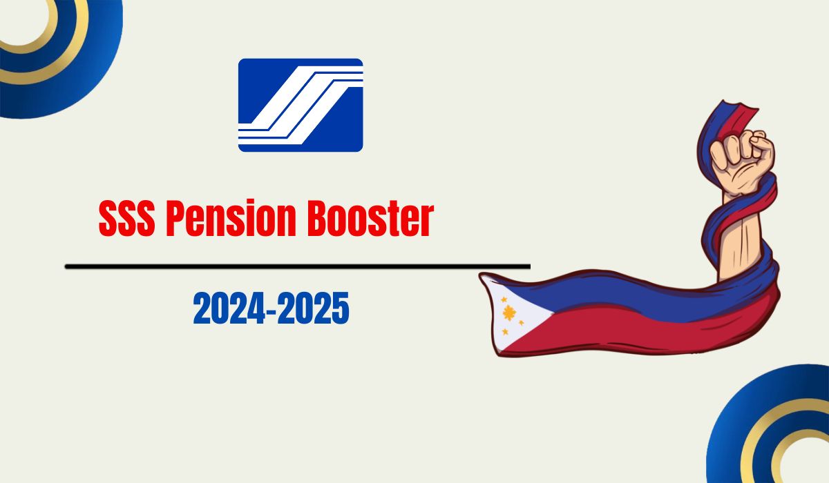 SSS Pension Booster 2024-2025: Increase Amounts, Eligibility Criteria & Payment Dates