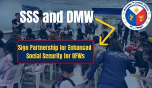 SSS and DMW Sign Partnership for Enhanced Social Security for OFWs