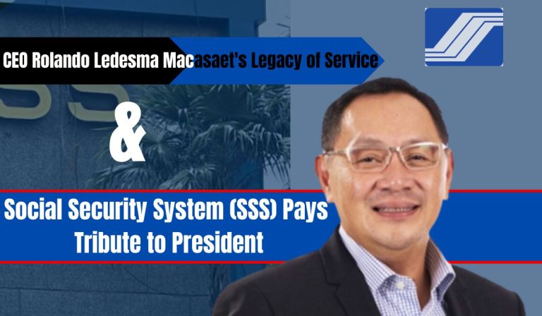 Social Security System (SSS) Pays Tribute to President and CEO Rolando Ledesma Macasaet's Legacy of Service